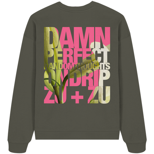 Damn Perfect 2 - Organic Oversize Sweatshirt